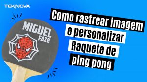 Rastreando imagem para corte em vinil e personalizando raquete!